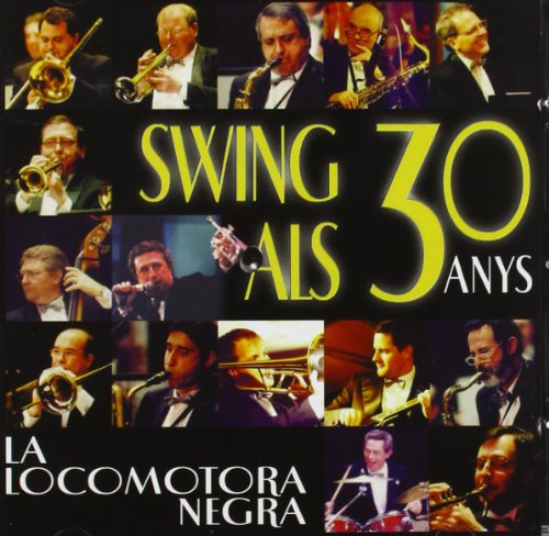 LA LOCOMOTORA NEGRA - SWING ALS 30 ANYS (CD)