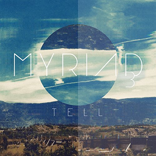 MYRIAD3 - TELL (CD)