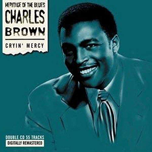 CHARLES BROWN - CRYIN' MERCY (CD)