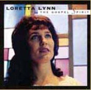 LYNN, LORETTA - GOSPEL SPIRIT