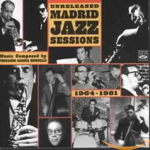 MORCILLO,FERNANDO GRACIA - UNRELEASED MADRID JAZZ SE (CD)