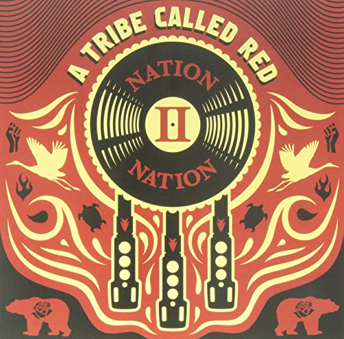 A TRIBE CALLED RED - NATION II NATION (VINYL)