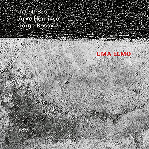 JAKOB BRO, ARVE HENRIKSEN, JORGE ROSSY - UMA ELMO (CD)