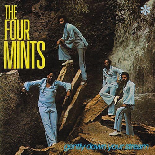 THE FOUR MINTS - GENTLY DOWN YOUR STREAM - TEAL