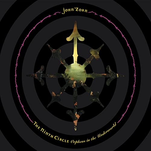 ZORN,JOHN - NINTH CIRCLE (CD)
