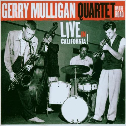 MULLIGAN, GERRY QUARTET (FT CHET BAKER - ON THE ROAD: LIVE IN CALIFORNIA (CD)