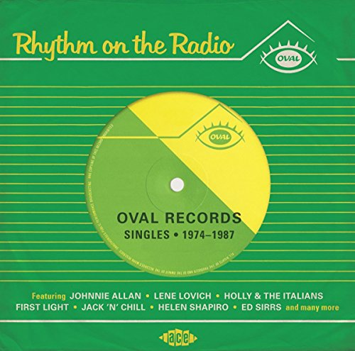 VARIOUS ARTISTS - RHYTHM ON THE RADIO: OVAL RECORDS SINGLES 1974-1987 (CD)