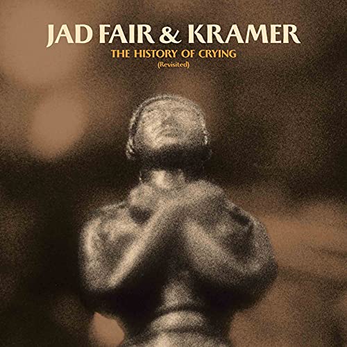 FAIR, JAD / KRAMER - HISTORY OF CRYING (REVISITED) [COLORED VINYL]