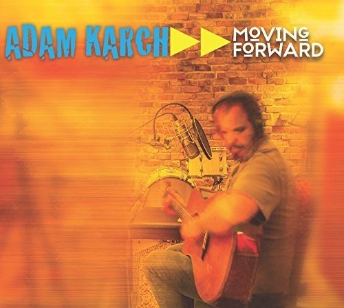 ADAM KARCH - MOVING FORWARD (CD)