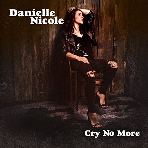 NICOLE, DANIELLE - CRY NO MORE (VINYL)