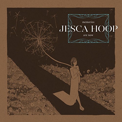 JESCA HOOP - MEMORIES ARE NOW (CD)