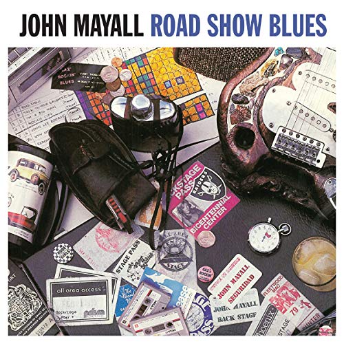 MAYALL,JOHN - ROAD SHOW BLUES (180G VINYL)