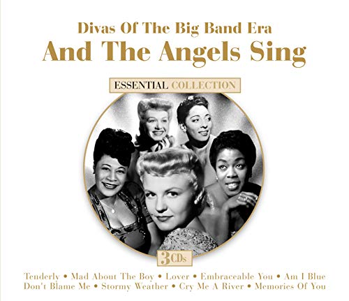 VARIOUS - AND THE ANGELS SING: DIVAS OF BIG BAND ERA (CD)