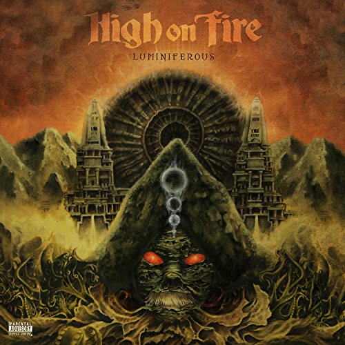 HIGH ON FIRE - LUMINIFEROUS (CD)