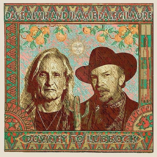 DAVE ALVIN & JIMMIE DALE GILMORE - DOWNEY TO LUBBOCK (VINYL)