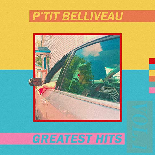 P'TIT BELLIVEAU - GREATEST HITS VOL. 1 (VINYL)