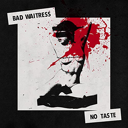 BAD WAITRESS - NO TASTE (VINYL)