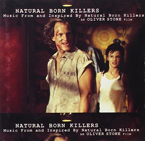VARIOUS ARTIST - NATURAL BORN KILLERS: A SOUNDTRACK FOR AN OLIVER STONE FILM
