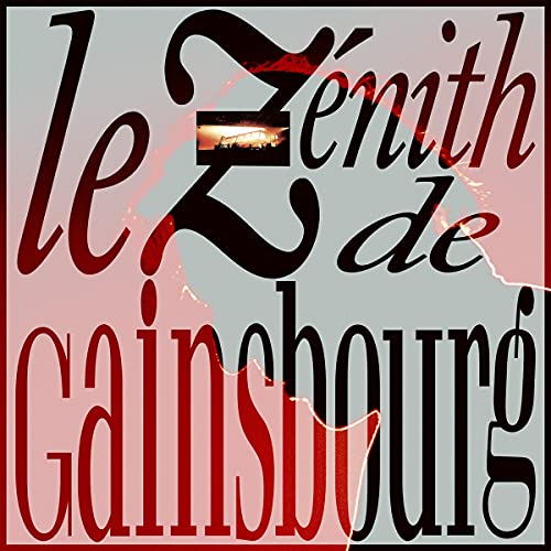 SERGE GAINSBOURG - LE ZNITH DE GAINSBOURG (2CD) (CD)