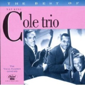 COLE, NAT KING TRIO - V1 VOCAL CLASSICS BEST OF