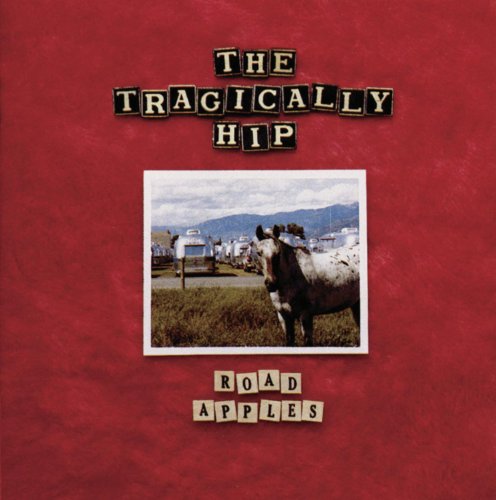 THE TRAGICALLY HIP - ROAD APPLES (CD)