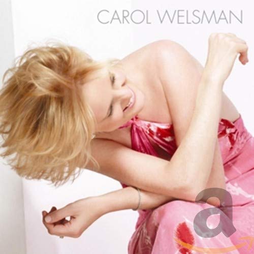 WELSMAN, CAROL - CAROL WELSMAN (CD)