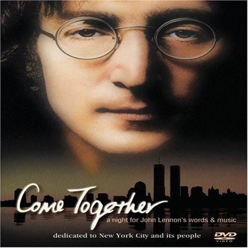 COME TOGETHER, A NIGHT TOGETHER FOR JOHN LENNON'S WORDS AND MUSIC