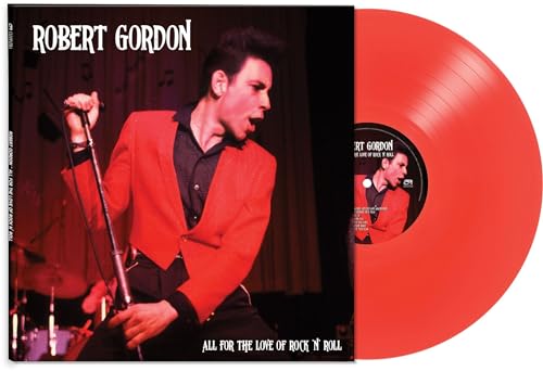 ROBERT GORDON - ALL FOR THE LOVE OF ROCK N' ROLL - RED (VINYL)