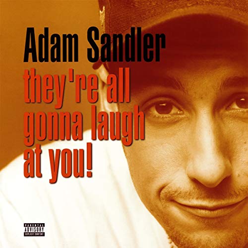 ADAM SANDLER - THEY'RE ALL GONNA LAUGH AT YOU (VINYL)