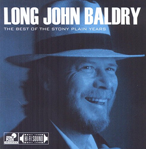 LONG JOHN BALDRY - THE BEST OF THE STONY PLAIN YE (CD)