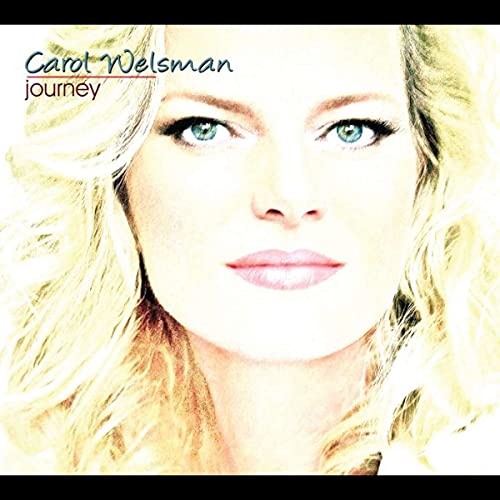 WELSMAN, CAROL - JOURNEY (CD)