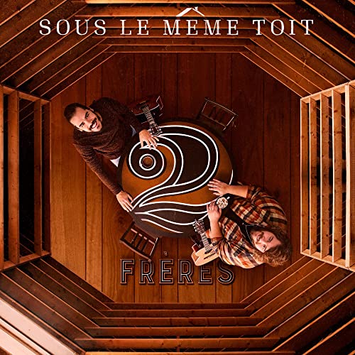2FRERES - SOUS LE MEME TOIT (CD)