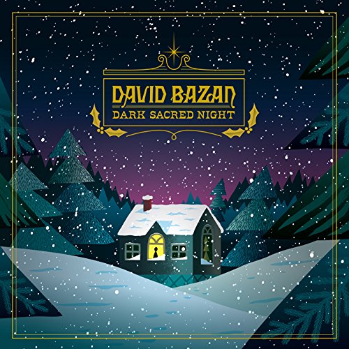 DAVID BAZAN - DARK SACRED NIGHT (VINYL)