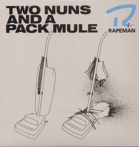RAPEMAN - TWO NUNS AND A PACK [VINYL]