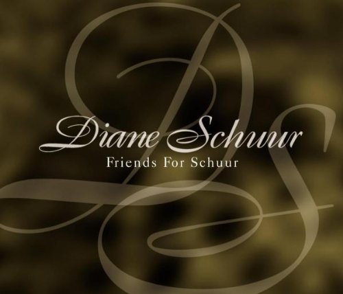 SCHUUR,DIANE - FRIENDS FOR SCHUUR (CD)