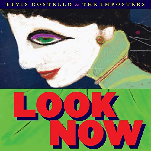 ELVIS COSTELLO & THE IMPOSTERS - LOOK NOW [2 CD][DELUXE EDITION] (CD)