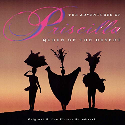 VARIOUS ARTISTS - ADVENTURES OF PRISCILLA: QUEEN OF THE DESERT (ORIGINAL SOUNDTRACK) (VINYL)