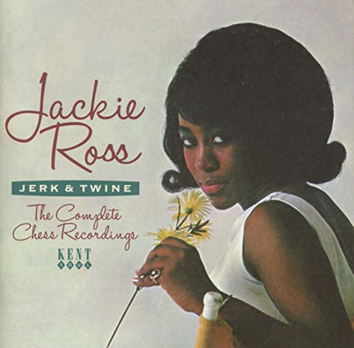 ROSS, JACKIE - JERK & TWINE: THE COMPLETE CHESS RECORDINGS (CD)