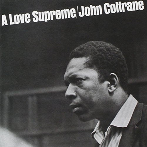 COLTRANE, JOHN - LOVE SUPREME (CD)