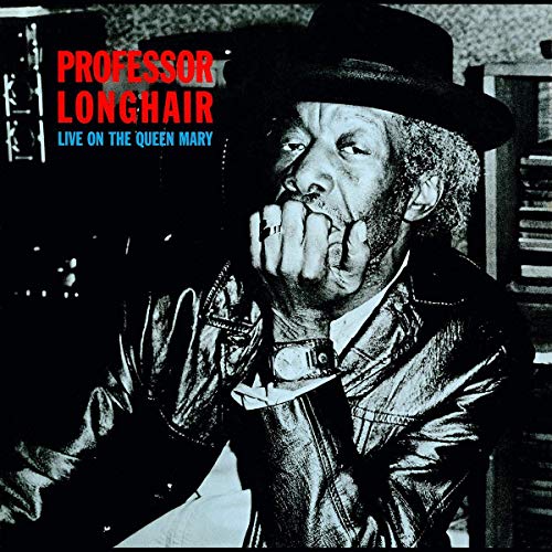 PROFESSOR LONGHAIR - LIVE ON THE QUEEN MARY (LP/7INCH)