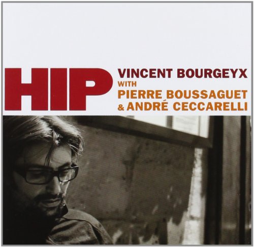 BOURGEYX, VINCENT - HIP (CD)