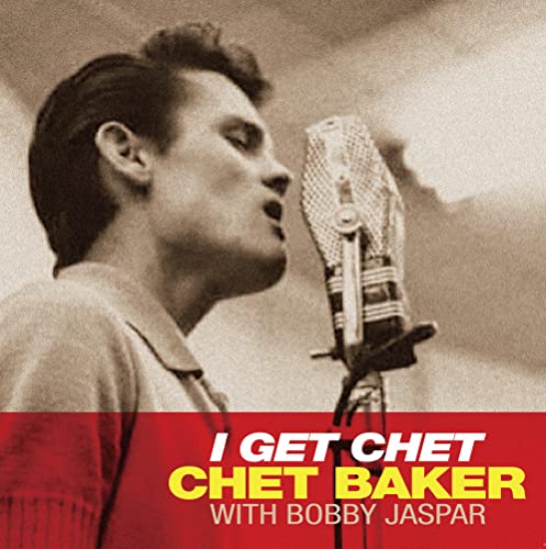 CHET BAKER - I GET CHET - CLEAR VINYL