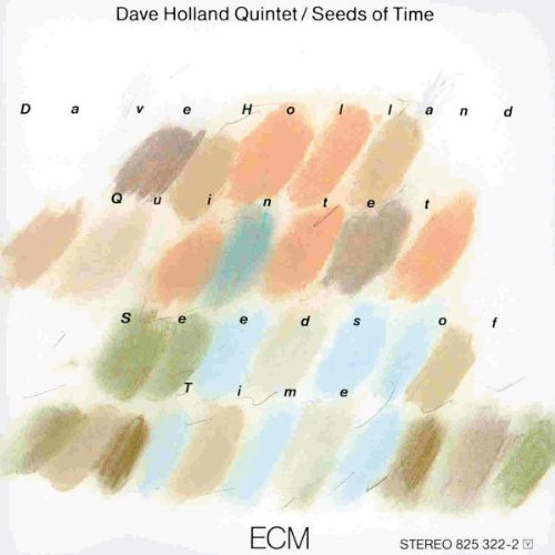 HOLLAND, DAVE QNT - SEEDS OF TIME