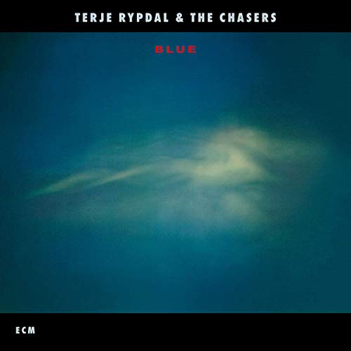 TERJE RYPDAL & THE CHASERS - BLUE (CD)