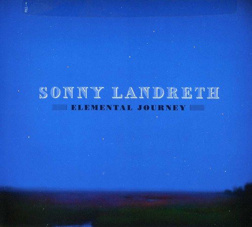 LANDRETH, SONNY - ELEMENTAL JOURNEY (CD)