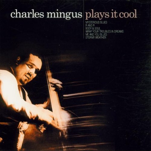 MINGUS, CHARLES - PLAYS IT COOL (CD)