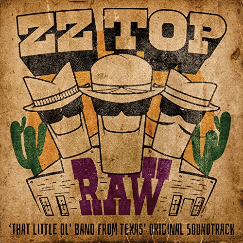 ZZ TOP - RAW ('THAT LITTLE OL' BAND FROM TEXAS' ORIGINAL SOUNDTRACK) (VINYL)