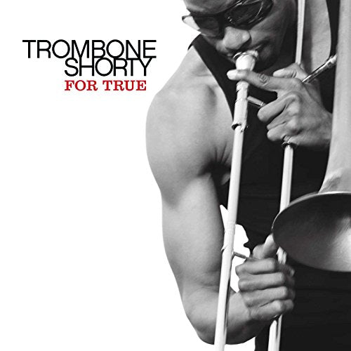 TROMBONE SHORTY - FOR TRUE (CD)