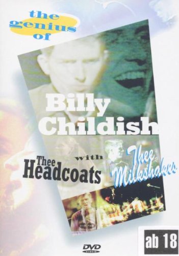 THE GENIUS OF BILLY CHILDISH WITH THEE MILKSHAKES & THEE HEADCOATS [IMPORT]