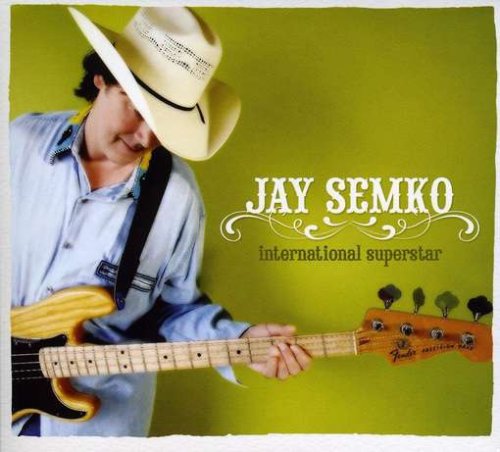 SEMKO, JAY - INTERNATIONAL SUPERSTAR (CD)